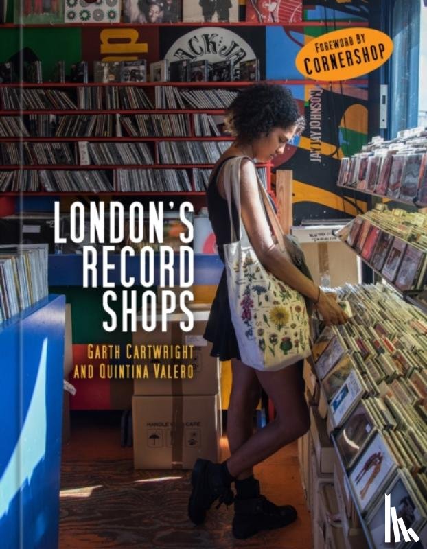 Cartwright, Garth, Valero, Quintina - London's Record Shops