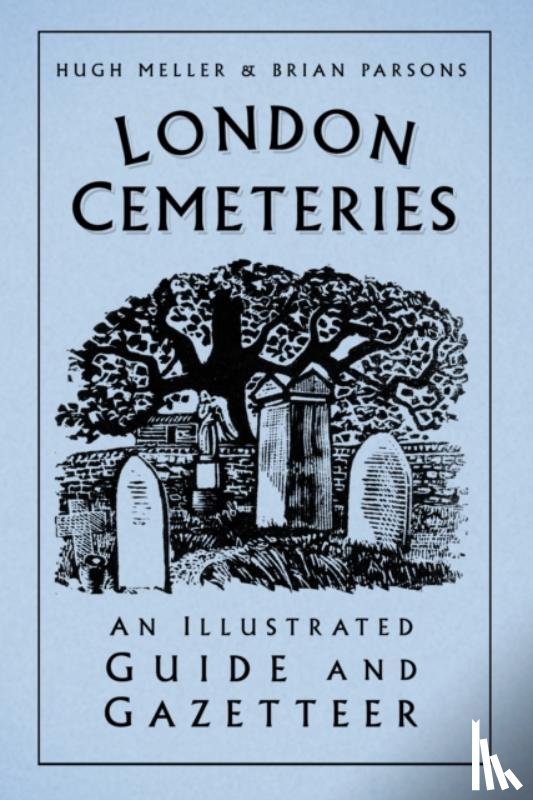 Meller, Hugh, Parsons, Brian - London Cemeteries