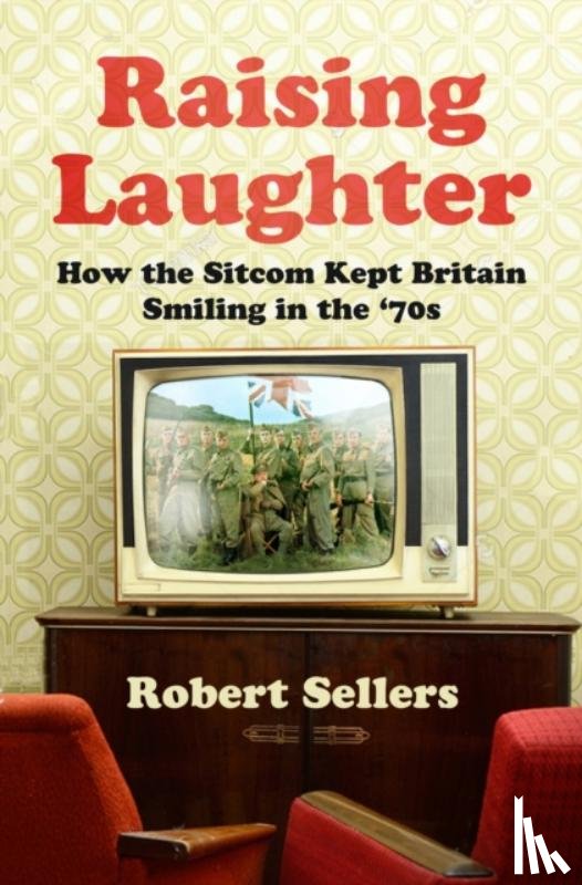Sellers, Robert - Raising Laughter
