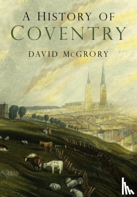 McGrory, David - A History of Coventry