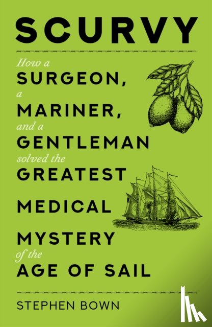 Bown, Stephen - Scurvy