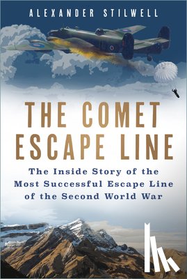 Stilwell, Alexander - The Comet Escape Line