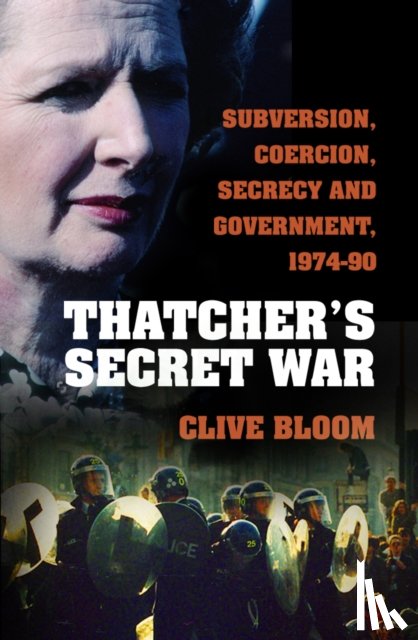Bloom, Clive - Thatcher's Secret War