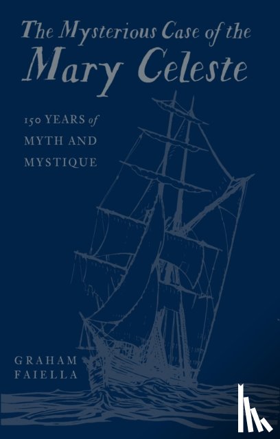 Faiella, Graham - The Mysterious Case of the Mary Celeste