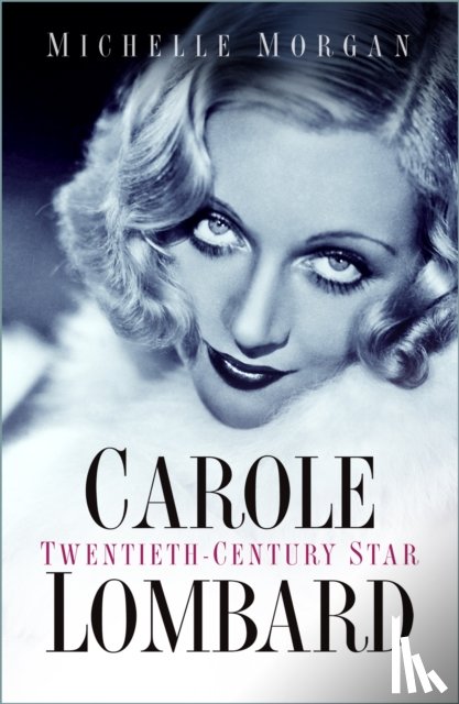 Morgan, Michelle - Carole Lombard