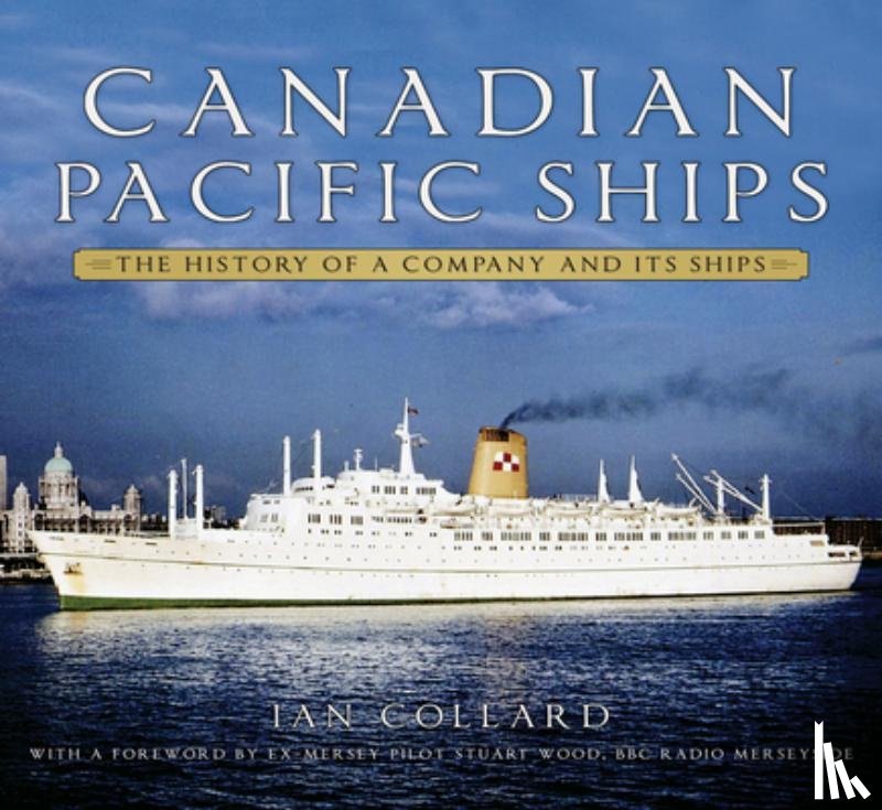 Collard, Ian - Canadian Pacific Ships