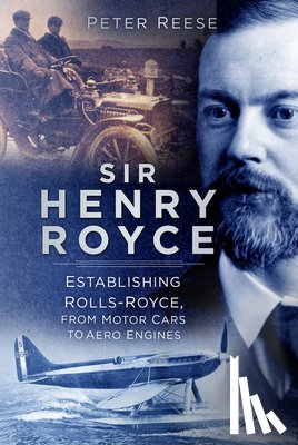 Reese, Peter - Sir Henry Royce