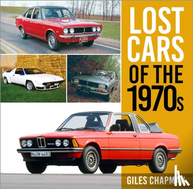 Chapman, Giles - Lost Cars of the 1970s