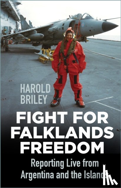 Briley, Harold - Fight for Falklands Freedom