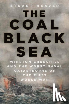 Heaver, Stuart - The Coal Black Sea