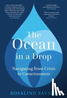 Savage MBE, Dr Roz - The Ocean in a Drop