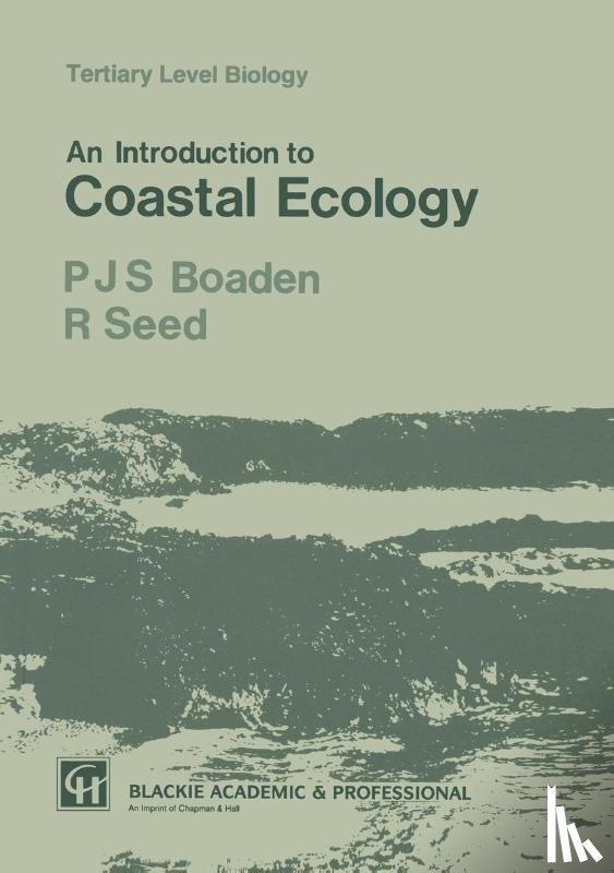 P.J. Boaden, R. Seed - An Introduction to Coastal Ecology