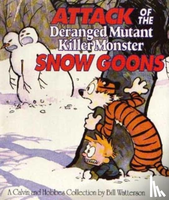 Watterson, Bill - Attack of the Deranged Mutant Killer Monster Snow Goons