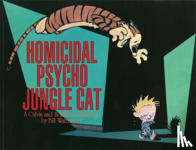 Watterson, Bill - Calvin and Hobbes. Homicidal Psycho Jungle Cat