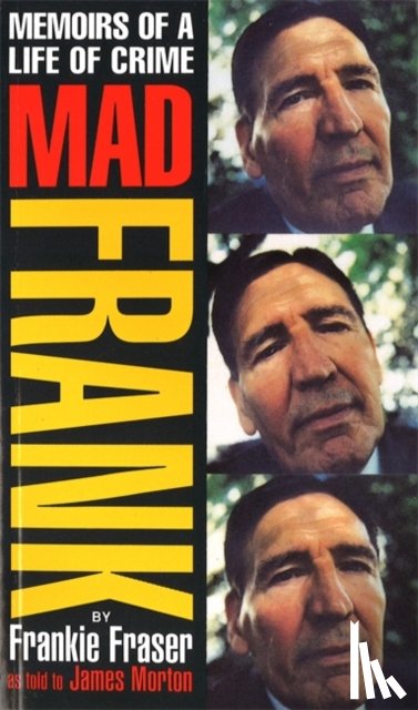 Fraser, Frank, Morton, James - Mad Frank