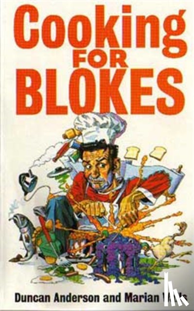 Anderson, Dr Duncan, Walls, Marian - Cooking For Blokes