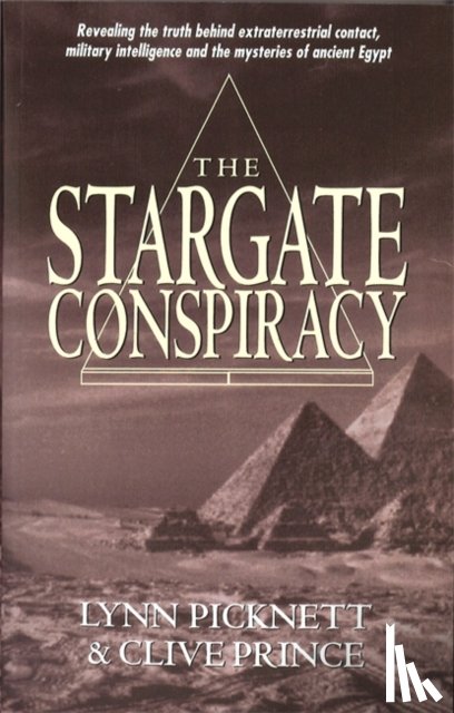 Picknett, Lynn, Prince, Clive - Stargate Conspiracy