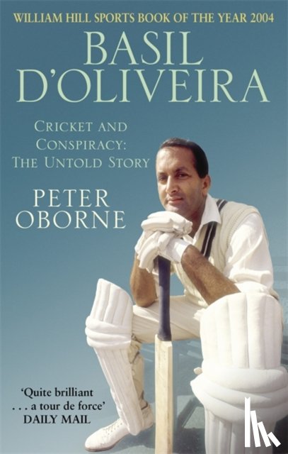Oborne, Peter - Basil D'oliveira