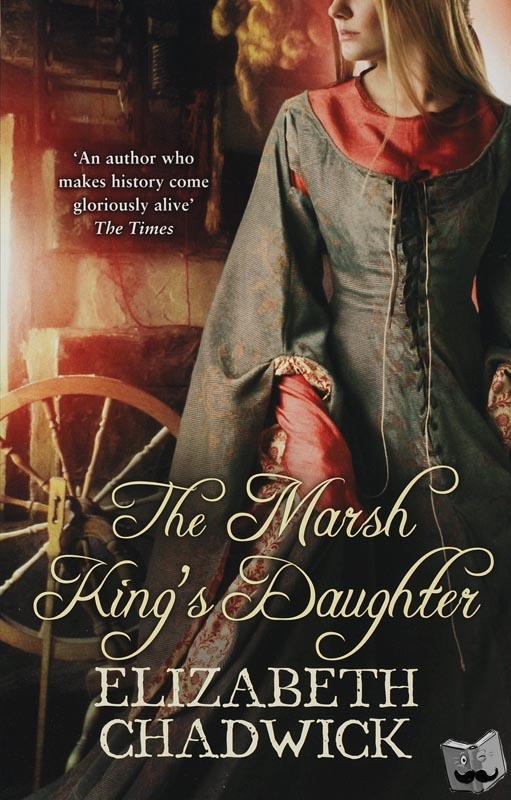Chadwick, Elizabeth - The Marsh King's Daughter