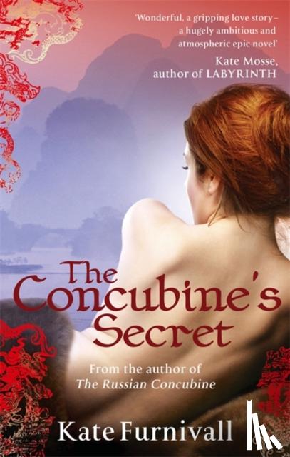 Furnivall, Kate - The Concubine's Secret
