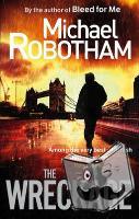 Robotham, Michael - The Wreckage