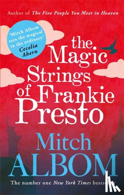 Albom, Mitch - The Magic Strings of Frankie Presto