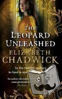 Chadwick, Elizabeth - The Leopard Unleashed