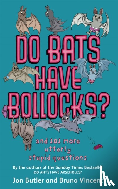 Butler, Jon, Vincent, Bruno - Do Bats Have Bollocks?