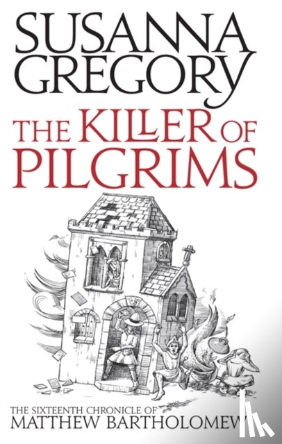 Gregory, Susanna - The Killer Of Pilgrims