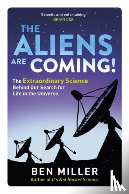 Miller, Ben - The Aliens Are Coming!