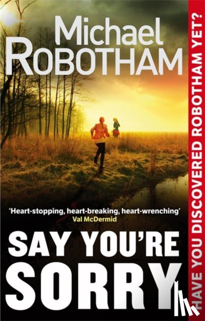 Robotham, Michael - Say You're Sorry