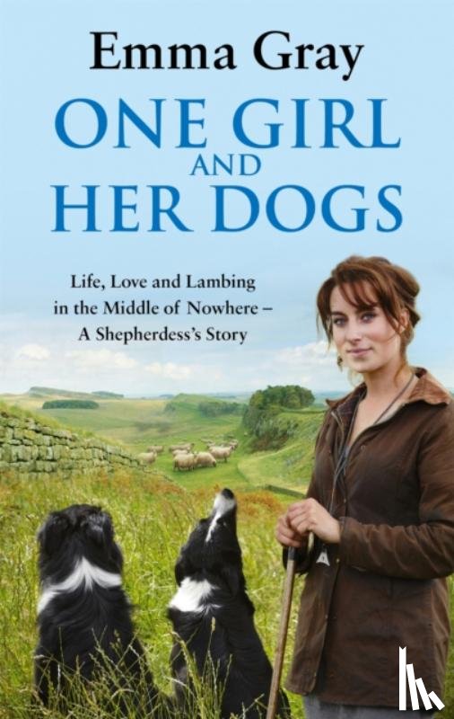 Gray, Emma - One Girl And Her Dogs