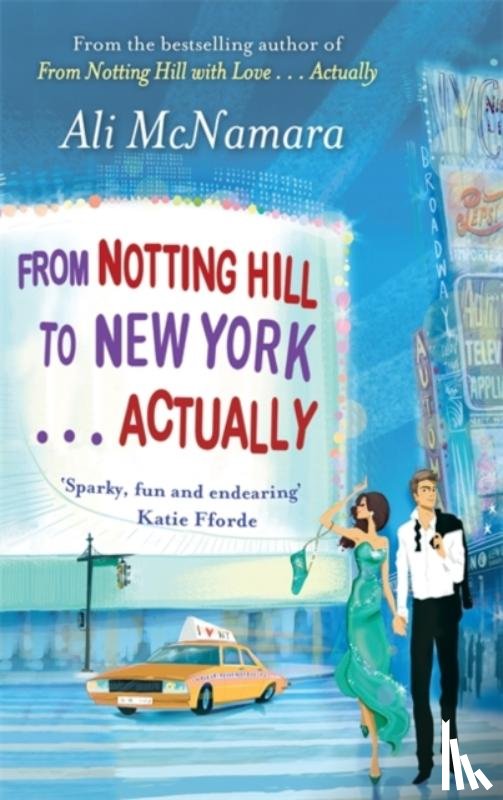 McNamara, Ali - From Notting Hill to New York . . . Actually