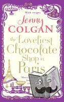 Colgan, Jenny - The Loveliest Chocolate Shop in Paris
