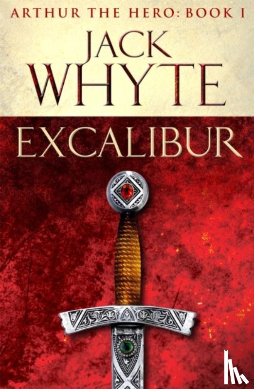 Whyte, Jack - Excalibur