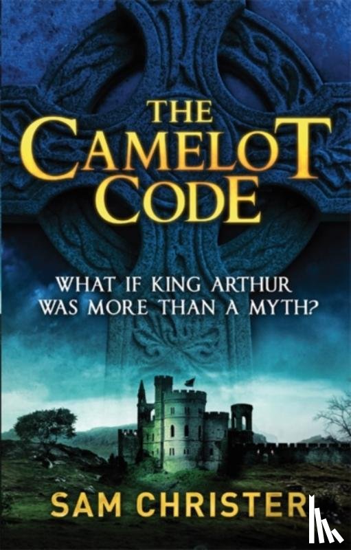 Christer, Sam - The Camelot Code