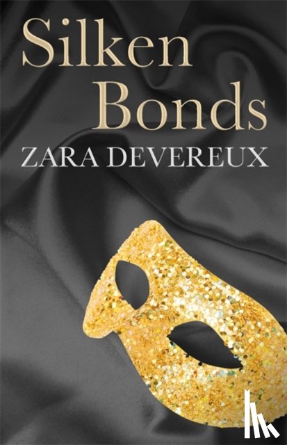 Devereux, Zara - Silken Bonds