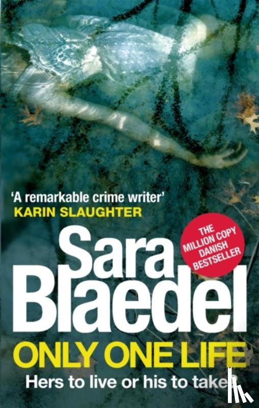 Blaedel, Sara - Only One Life