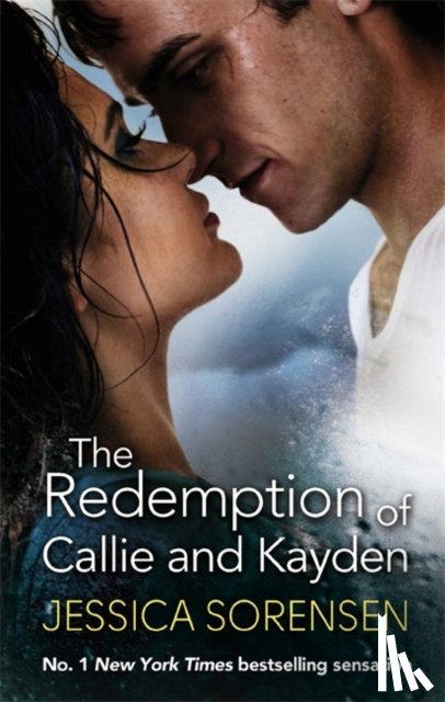 Sorensen, Jessica - The Redemption of Callie and Kayden