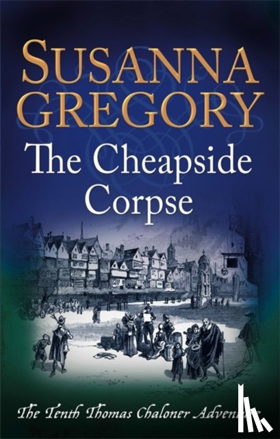 Gregory, Susanna - The Cheapside Corpse