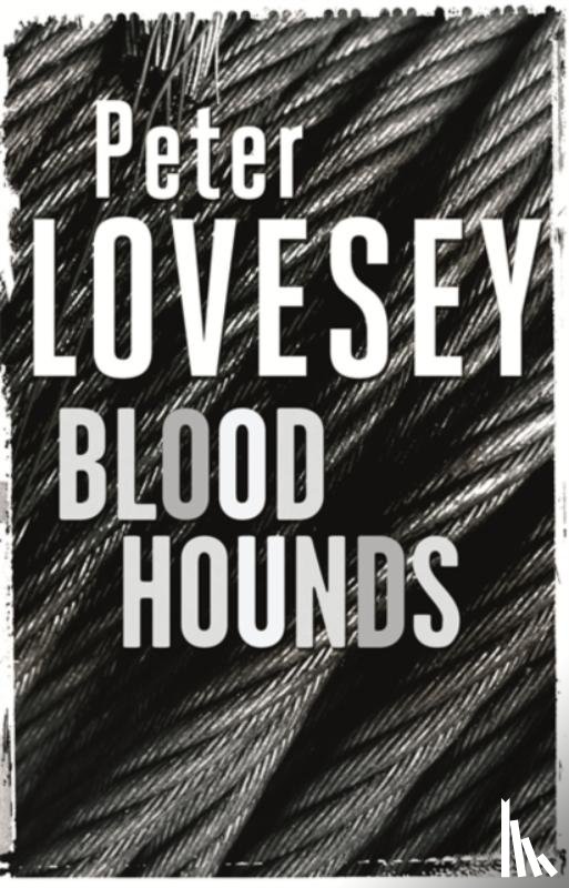 Lovesey, Peter - Bloodhounds