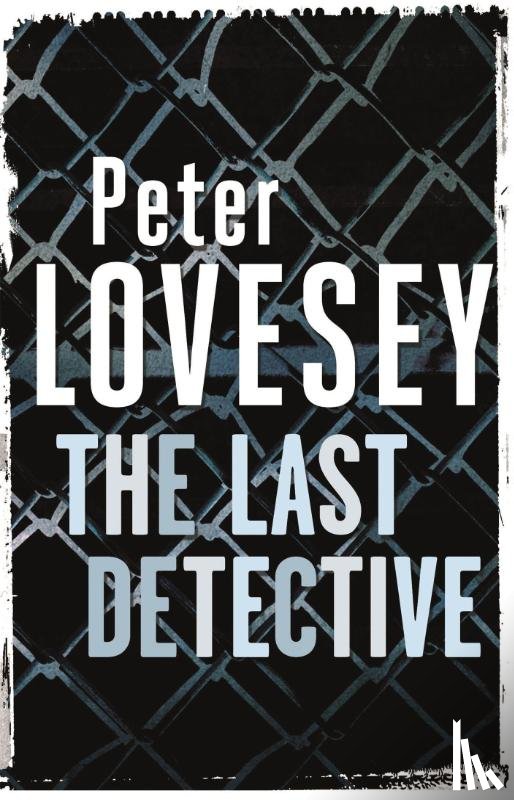 Lovesey, Peter - The Last Detective