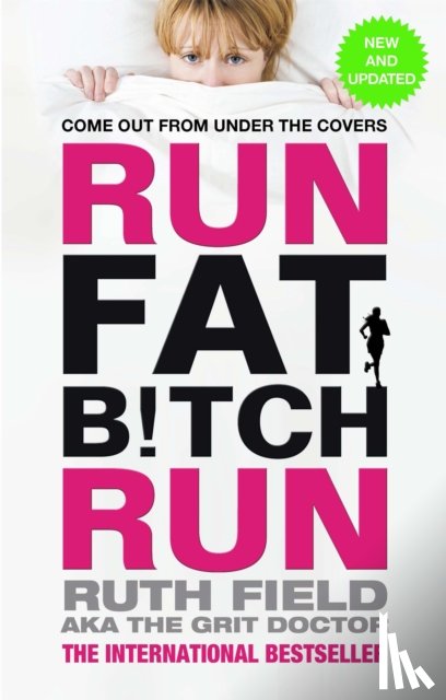 Field, Ruth - Run Fat Bitch Run