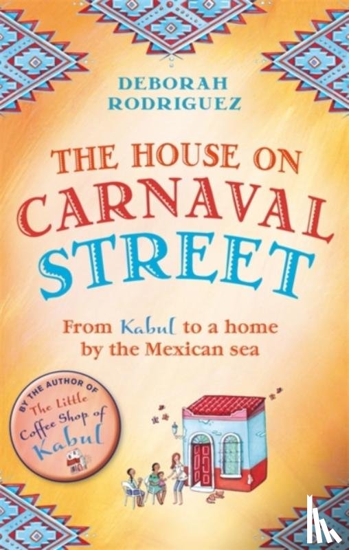 Rodriguez, Deborah - The House on Carnaval Street