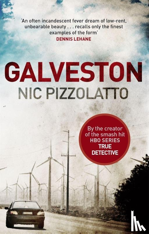 Pizzolatto, Nic - Galveston