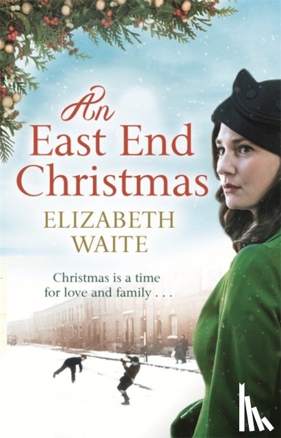 Waite, Elizabeth - An East End Christmas
