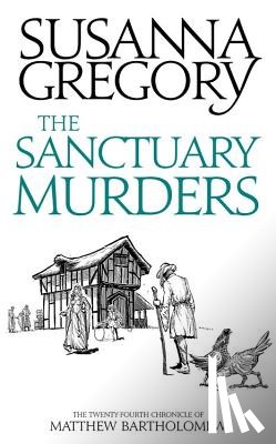 Gregory, Susanna - The Sanctuary Murders