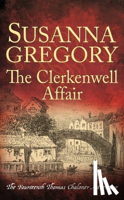 Gregory, Susanna - The Clerkenwell Affair