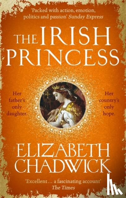 Chadwick, Elizabeth - The Irish Princess