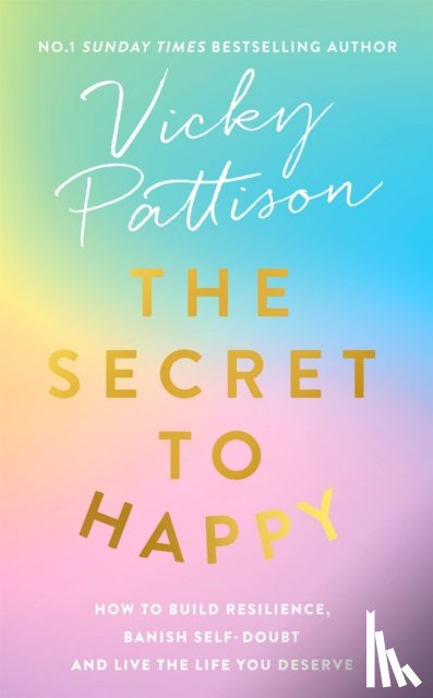 Pattison, Vicky - The Secret to Happy